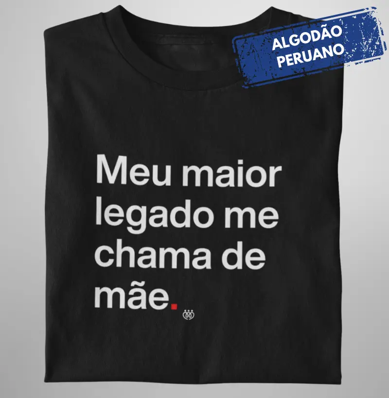 Meu maior legado - Mãe