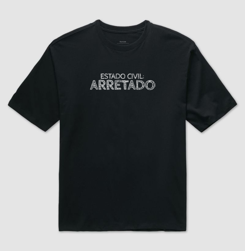 Camiseta Estado civil: Arretado