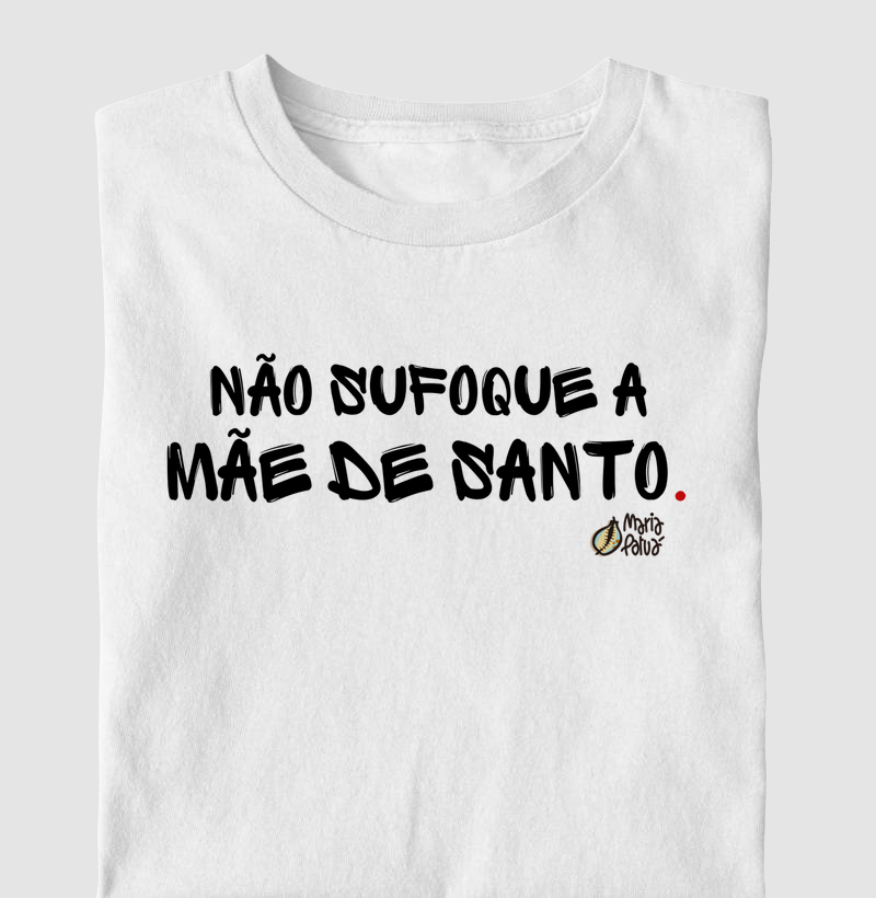 Não Sufoque a Mãe de Santo Maria Patuá