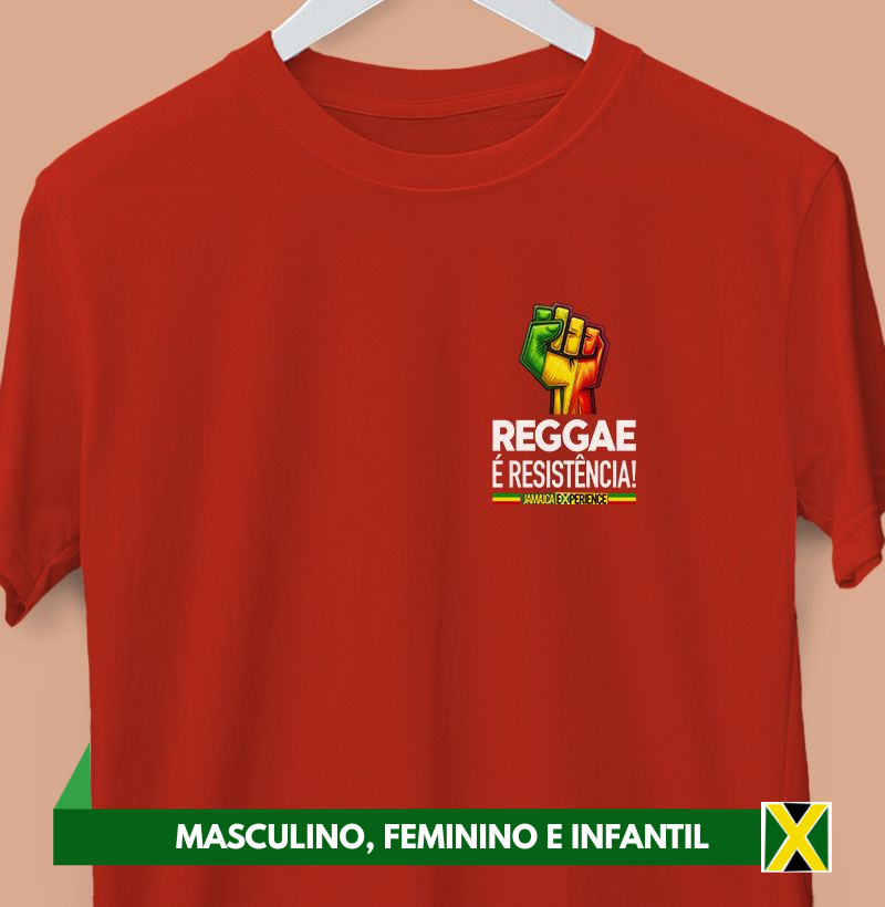 Reggae é resistência! (peito)