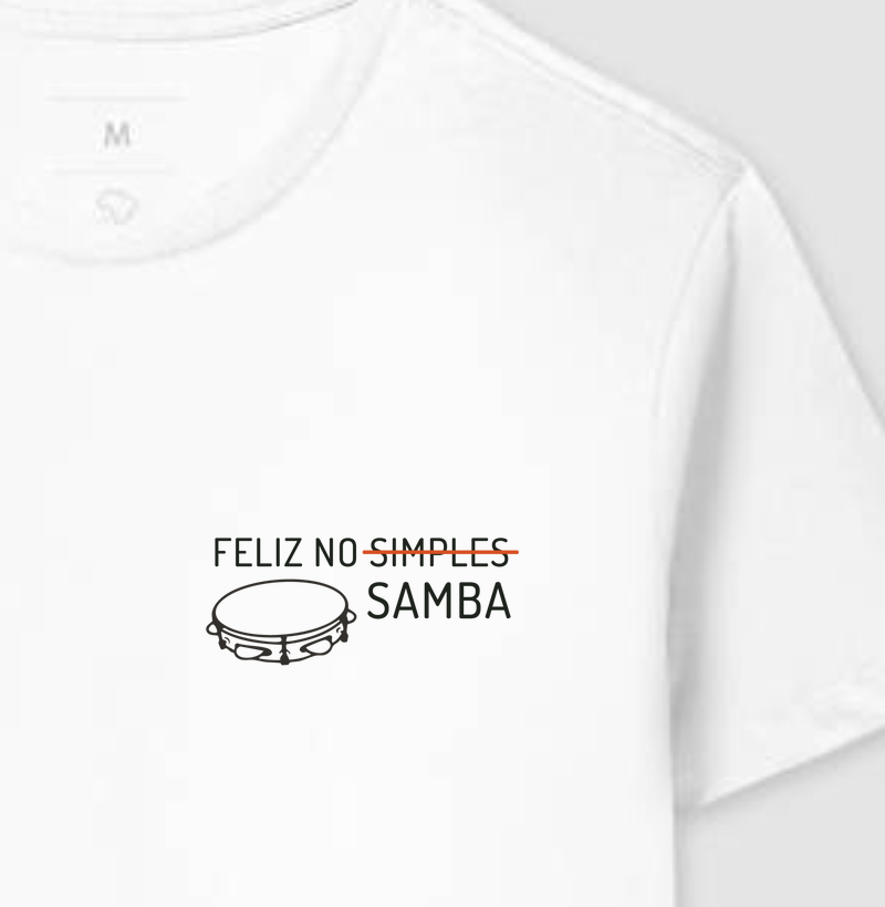 Camiseta - Feliz no Samba