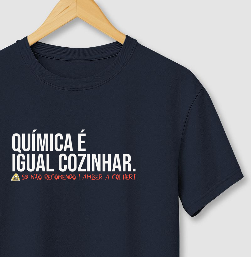 Química é igual cozinhar, só não recomendo lamber a colher...