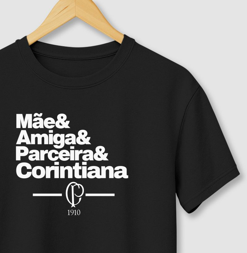 Mãe, Amiga, Parceira & Corintiana