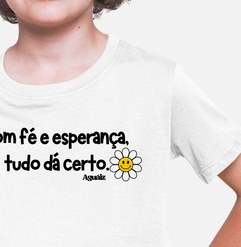 Com fé e esperança, tudo dá certo