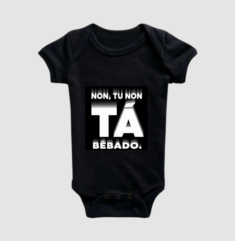 Non, tu non tá bêbado - Body Infantil