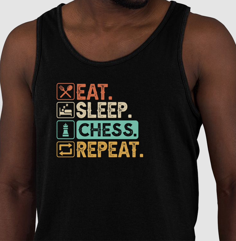 Eat Sleep Chess Repeat