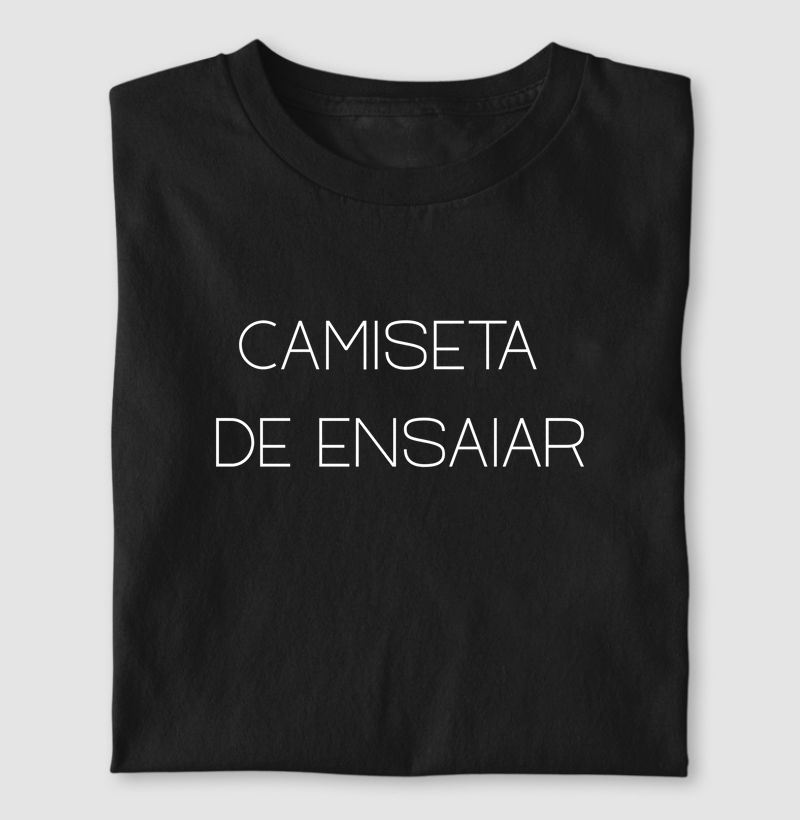 Camiseta de Ensaiar