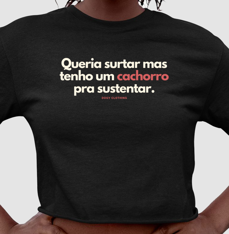 Queria Surtar mas Tenho um Cachorro para Sustentar