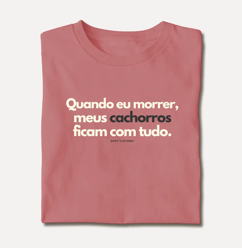 Quando Eu Morrer, Meus Cachorros Ficam com Tudo