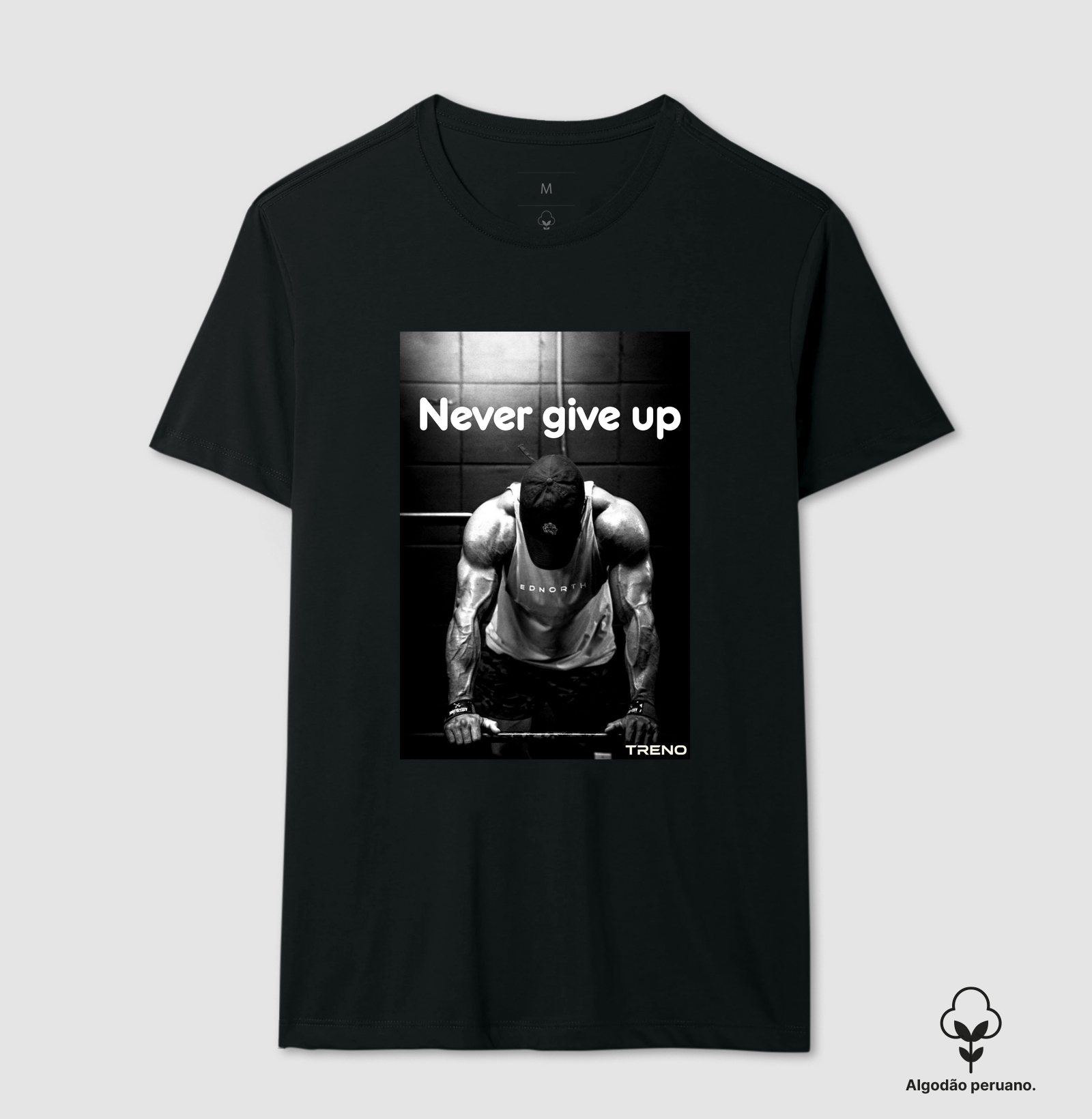 Camiseta Never Give Up – TRENO | Nunca Desista