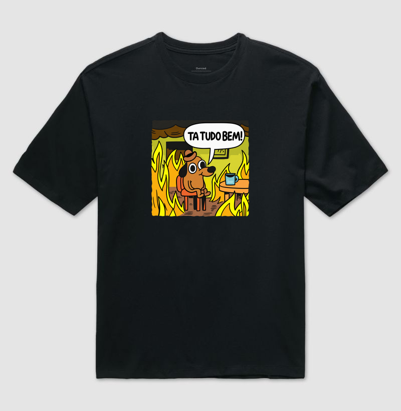 Ta Tudo Bem - Camiseta Oversized