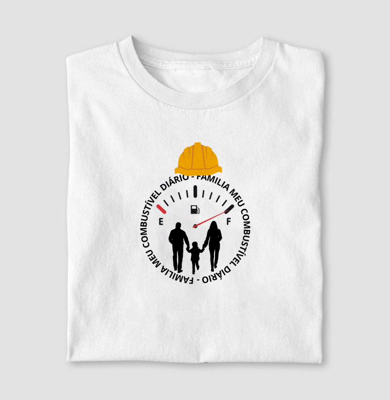 Camiseta - Familia meu combustível diário 