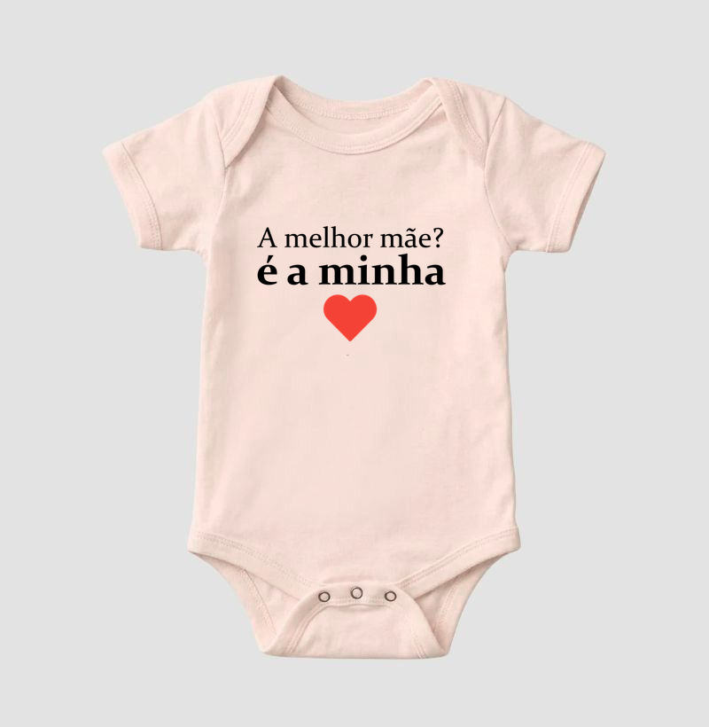 A melhor mãe? é a minha