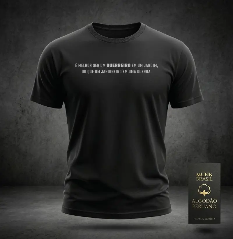 É Melhor Ser Um Guerreiro Em Um Jardim | Pima Cotton