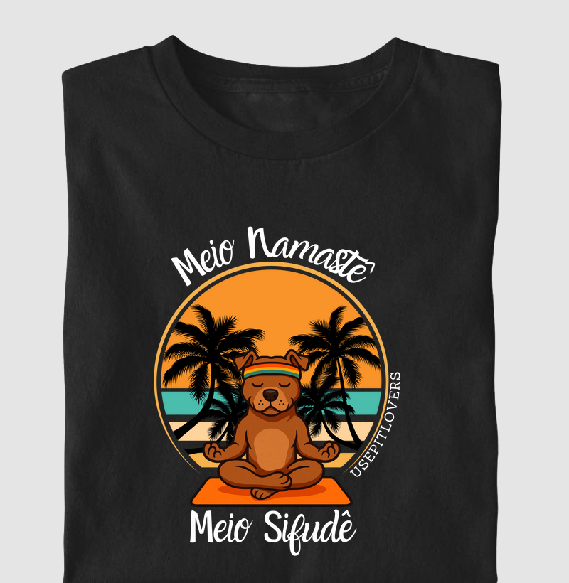 MEIO NAMASTÊ MEIO SIFUDÊ