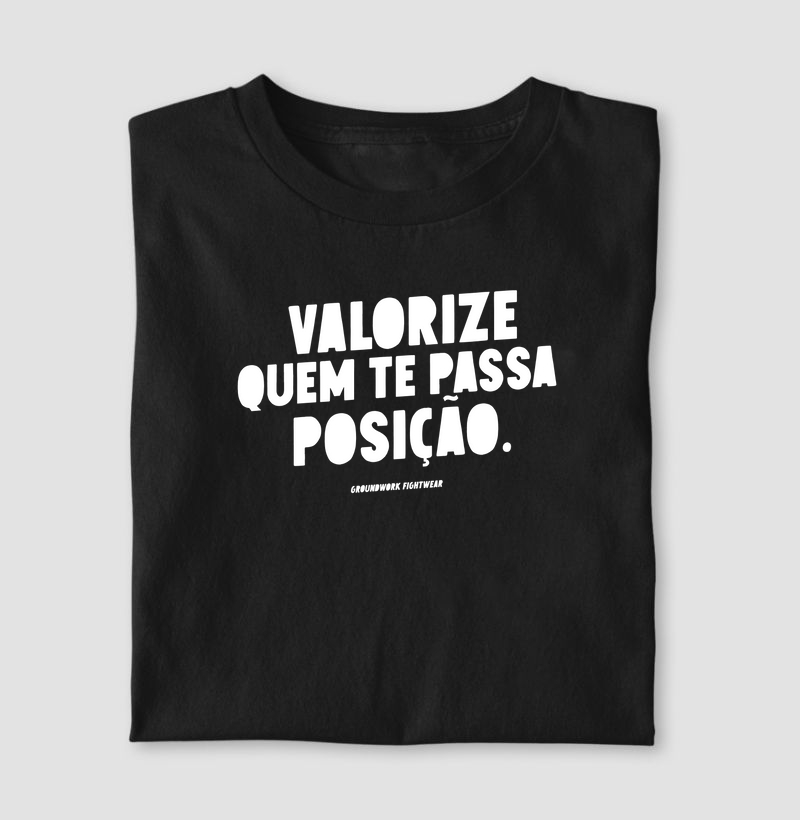Valorize quem te passa posição