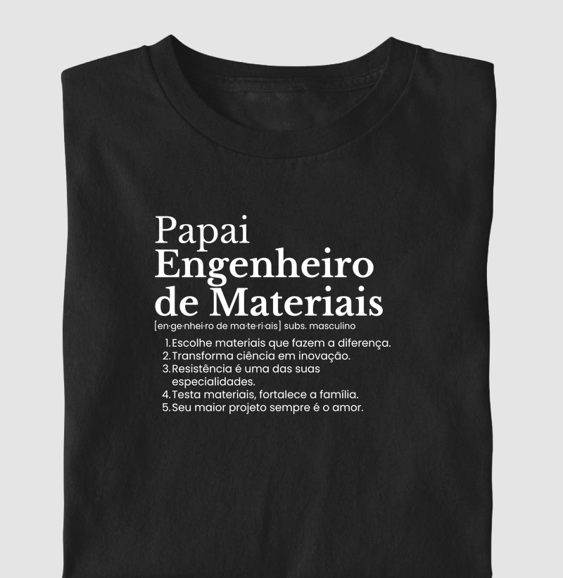 Papai Engenheiro de Materiais - definição