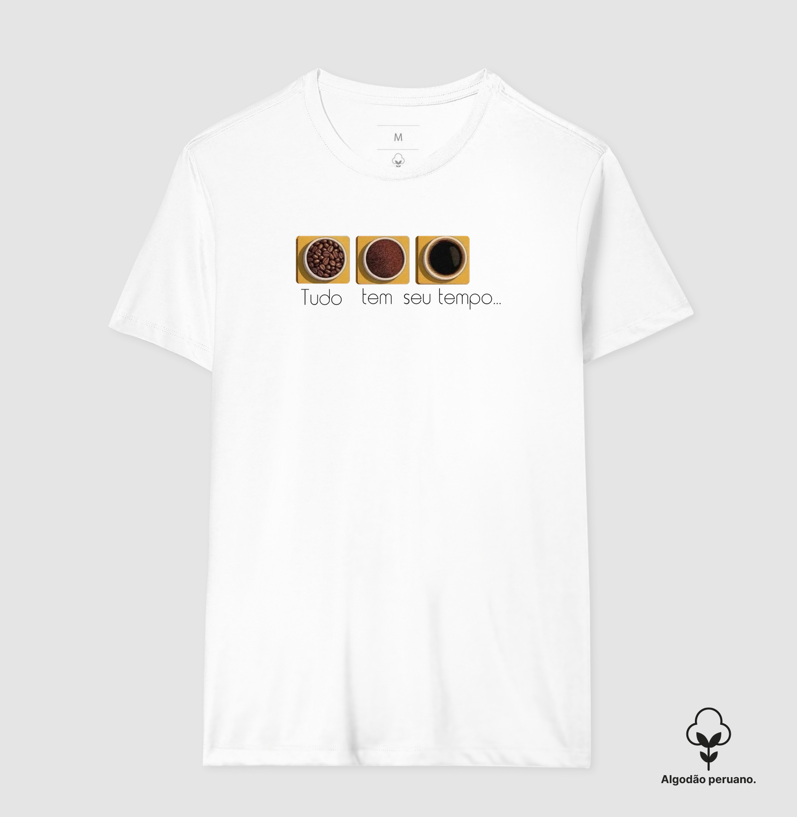 Camiseta Tudo tem seu tempo