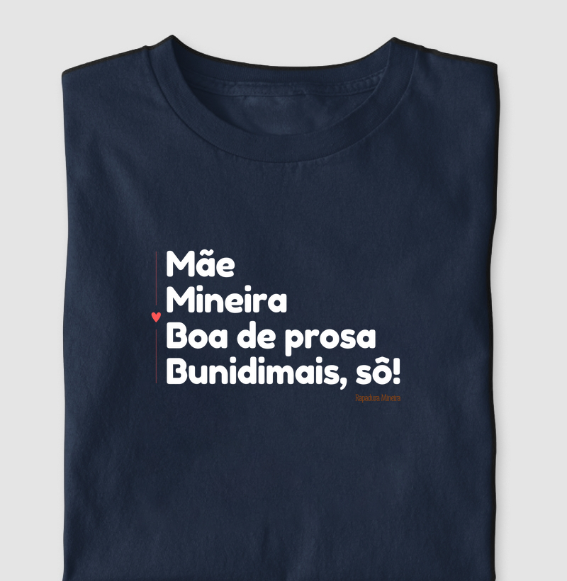 Mãe. Mineira. Boa de prosa. Bunidimais, sô!