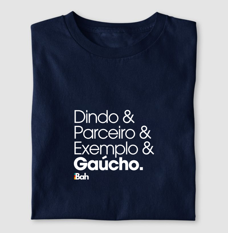 Dindo & Parceiro & Exemplo & Gaúcho. - Camiseta