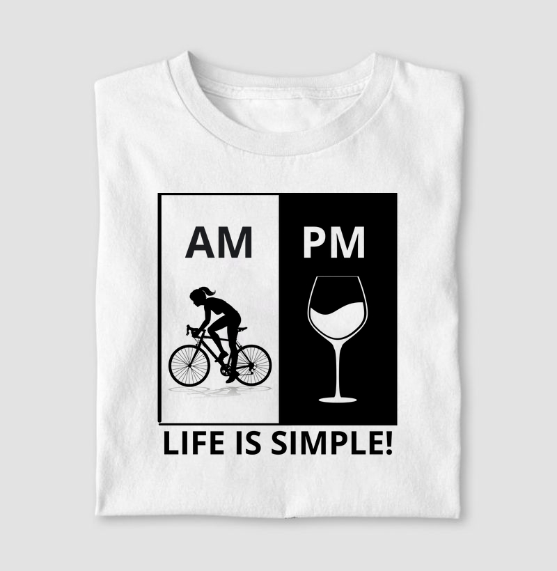Life is Simple - Bicycle & Wine (Mulher)