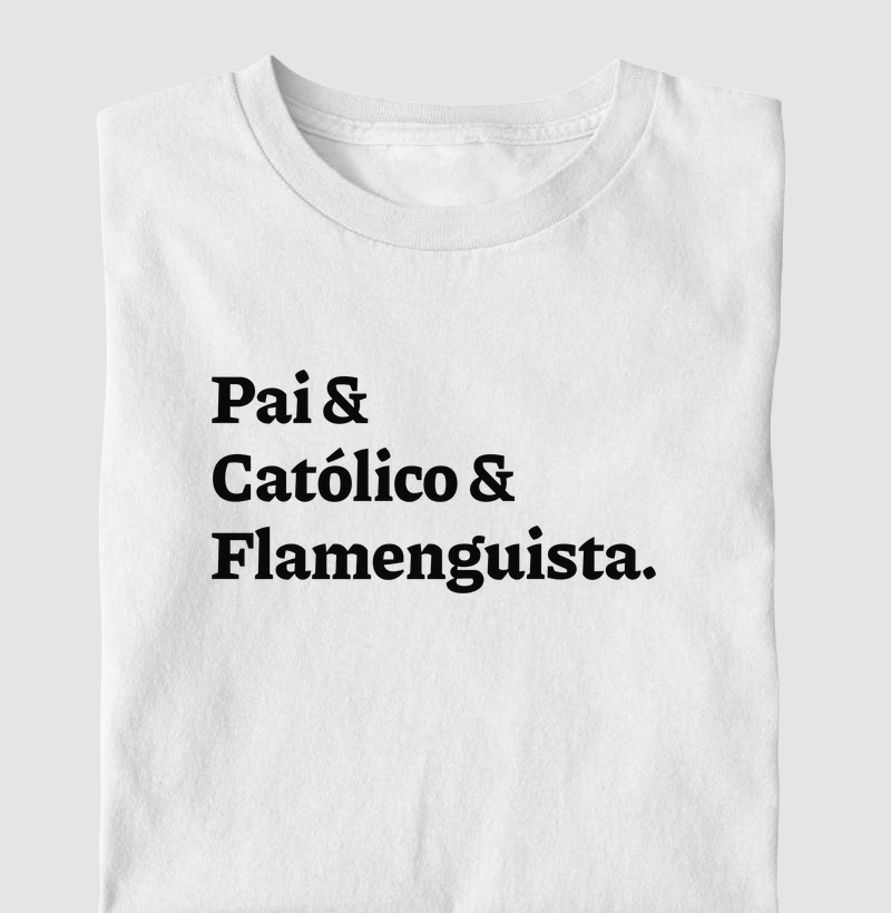 Pai & Católico & Flamenguista Frase