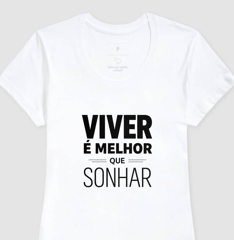 Viver é melhor que sonhar