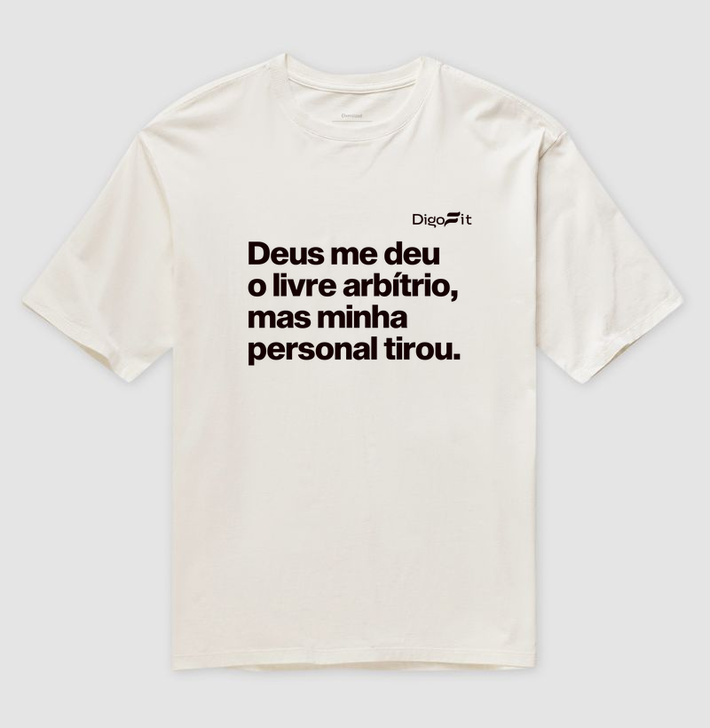 OVERSIZED ACADEMIA MINHA PERSONAL TIROU MEU LIVRE ARBÍTRIO