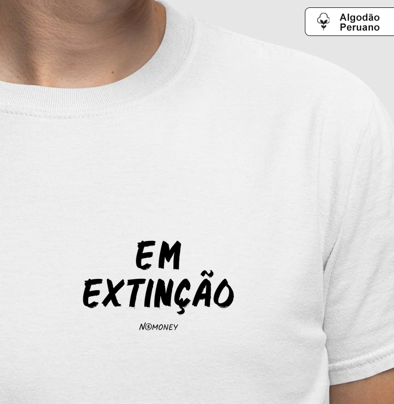 Camiseta Em Extinção - Algodão Peruano