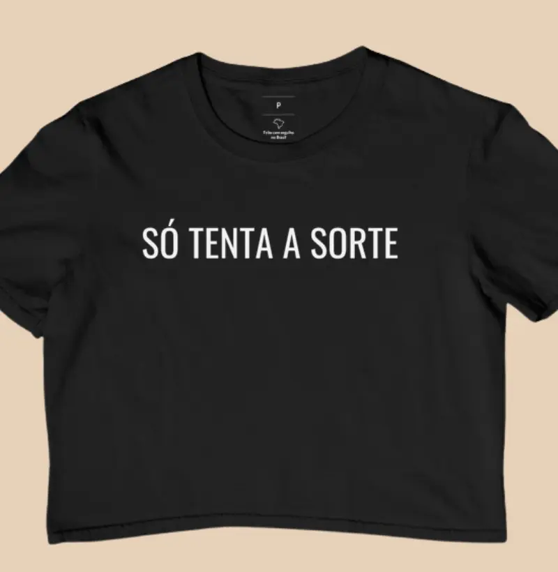 Só tenta a sorte