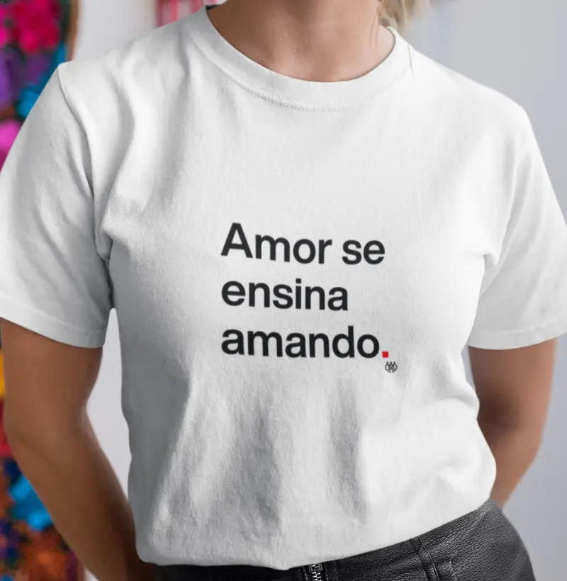 Amor se ensina amando