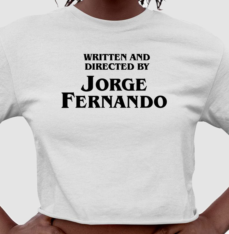 Written and Directed by Jorge Fernando