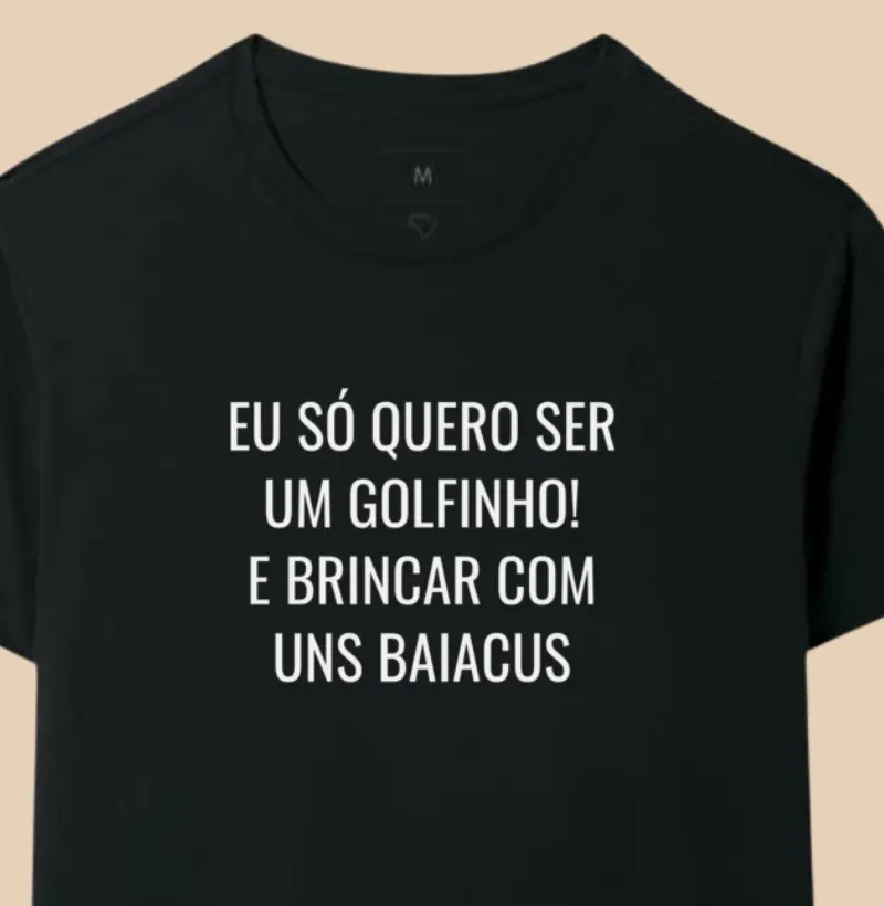 Eu só quero ser um golfinho! E brincar com uns baiacus