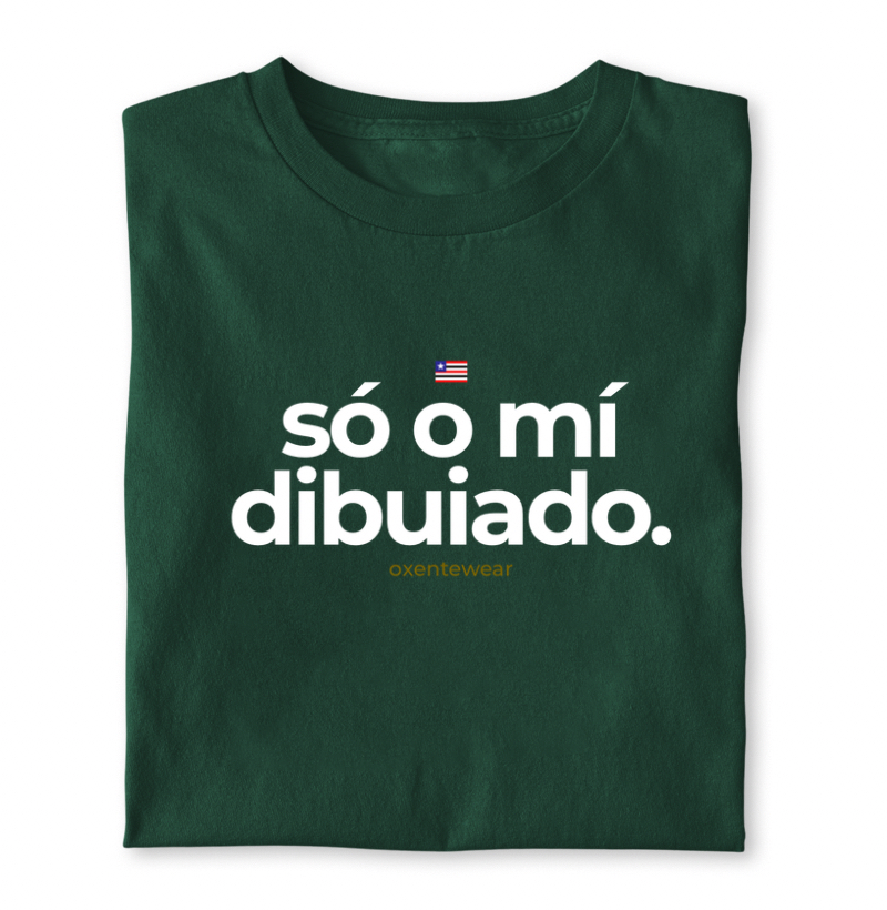 Camiseta Só o mí dibuiado | OxenteWear