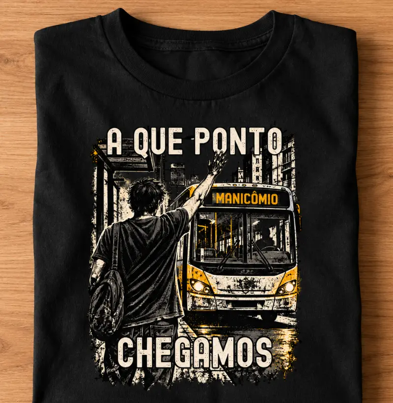 A QUE PONTO CHEGAMOS - Camiseta