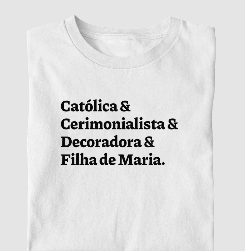 Católica & Cerimonialista & Decoradora & Filha de Maria