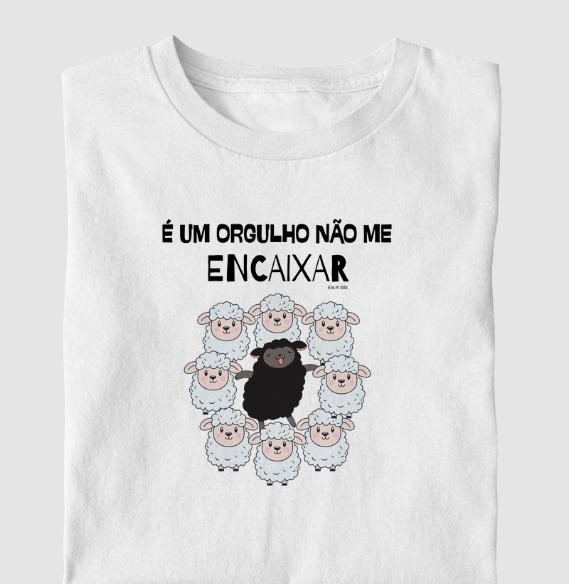 É um orgulho não me encaixar