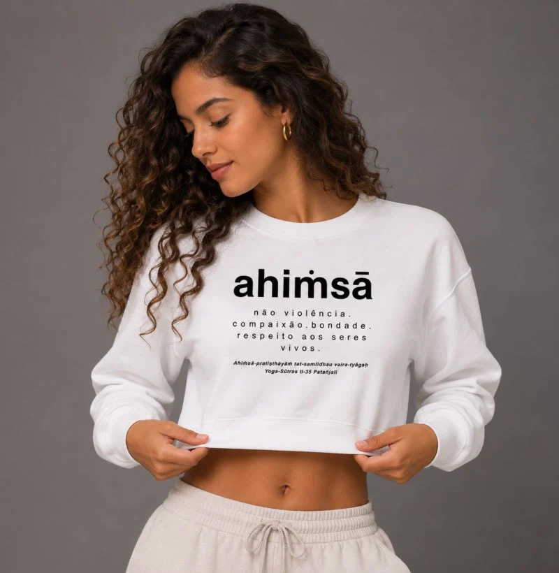 Cropped Moletom AHIṀSĀ - Yoga Sūtras de Patañjali