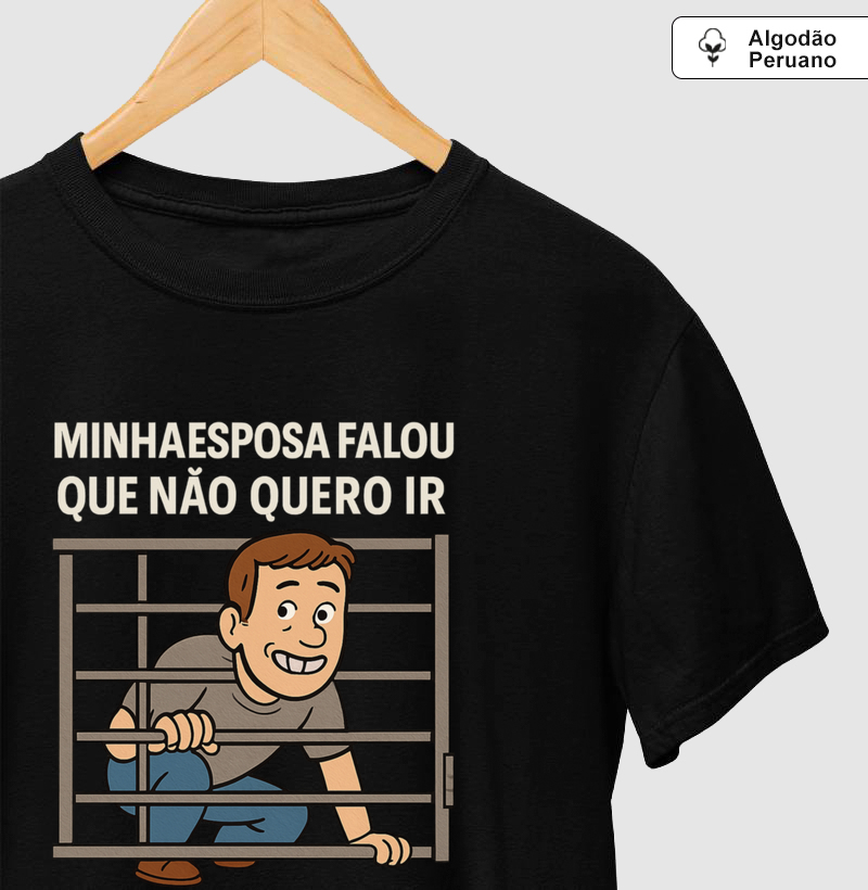 MINHA ESPOSA FALOU QUE NÃO QUERO IR
