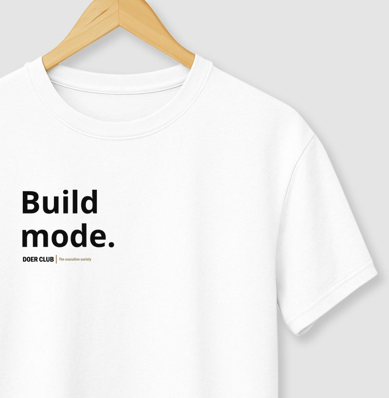 Build mode.