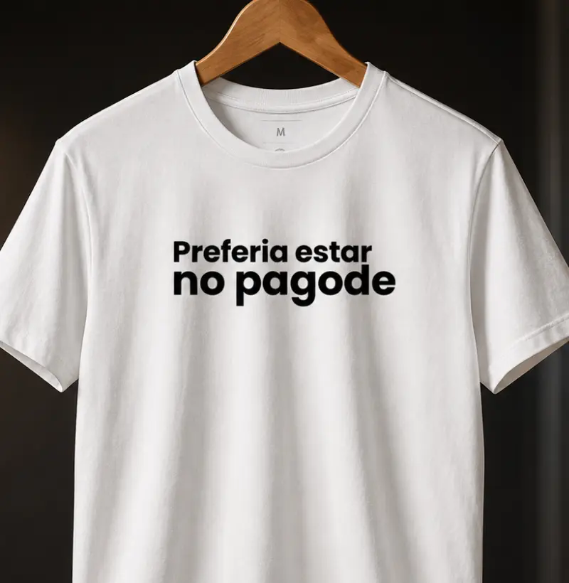 PREFERIA ESTAR NO PAGODE