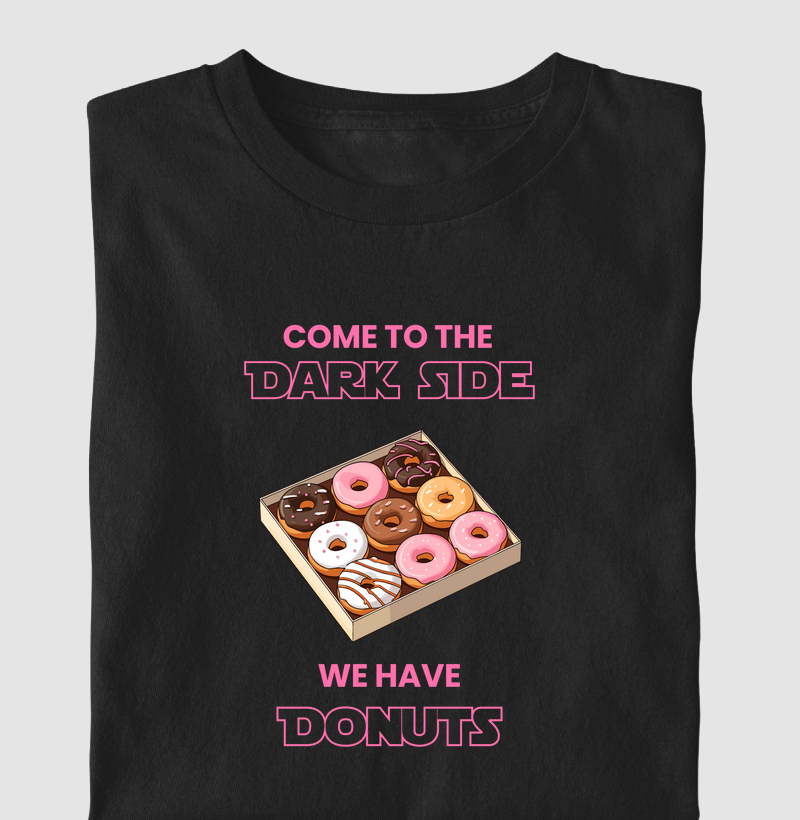 Come to the Dark Side - We have donuts