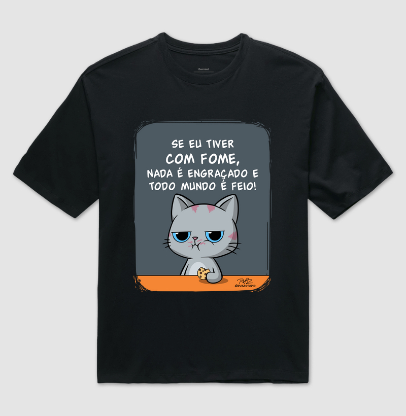 Camiseta Gato Sincero Fome - Camiseta Oversized