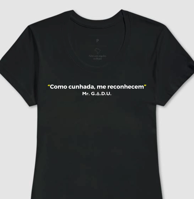 Camiseta Cunhada Reconhecida  