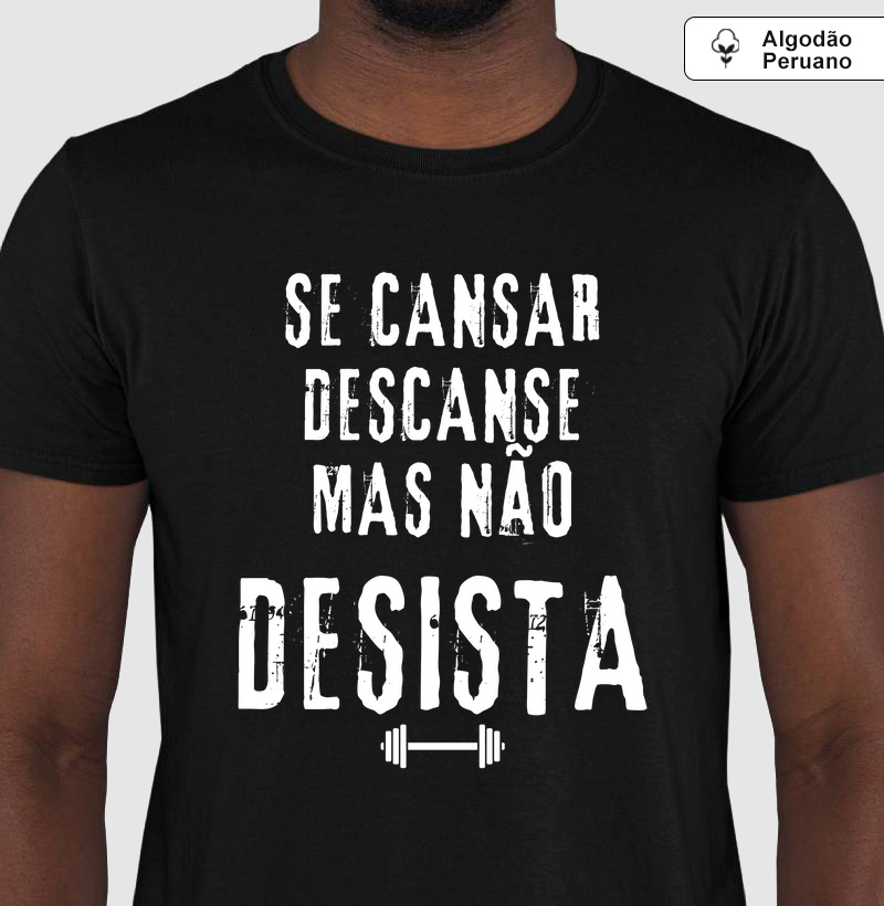 Se cansar descanse, mas não desista