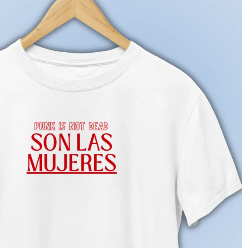 Punk Is Not Dead - Son Las Mujeres
