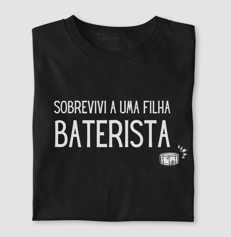Sobrevivi a uma Filha Baterista