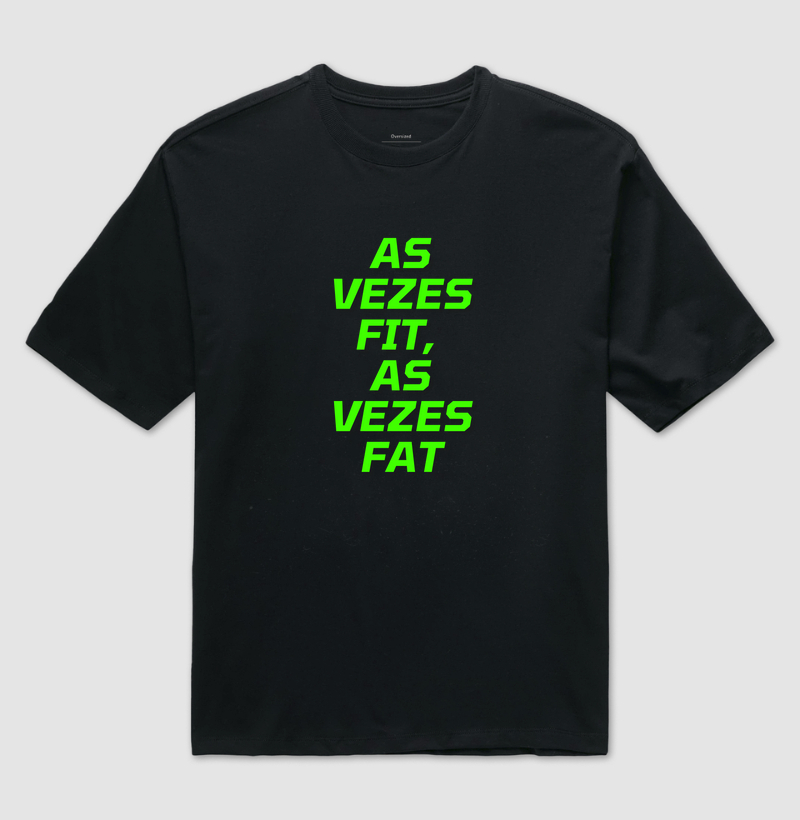 As vezes fit, as vezes fat