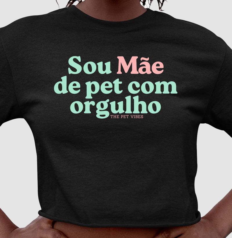 Sou Mãe de Pet com Orgulho