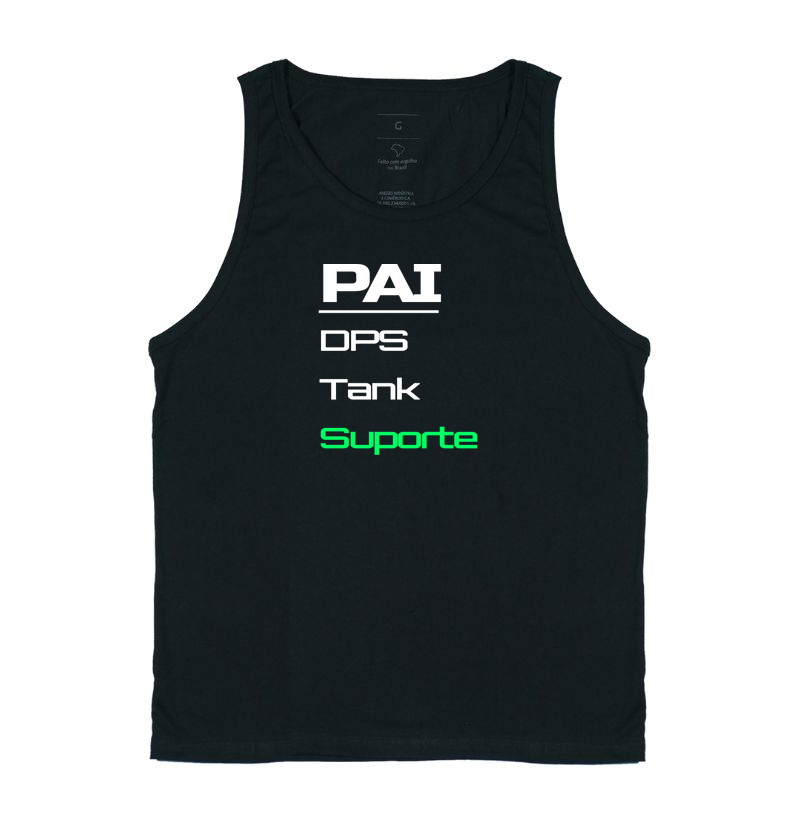 Camiseta Gamer Pai – DPS, Tank, Suporte: Ele Faz Tudo